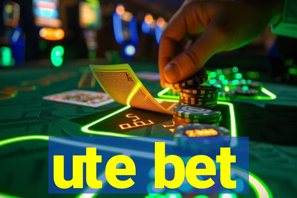 ute bet